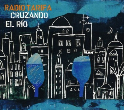 Cruzando el Rio by Radio Tarifa (CD, Apr-2001, Elektra (Label))