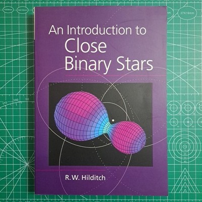 An Introduction to Close Binary Stars by Hilditch LIKE NEW Cambridge Physics PB