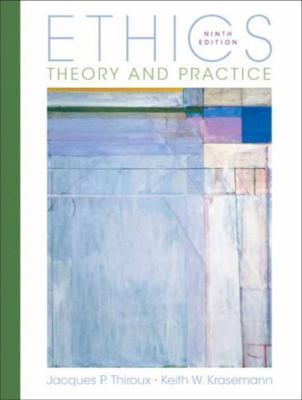 Ethics: Theory and Practice by Thiroux, Jacques; Krasemann, Keith