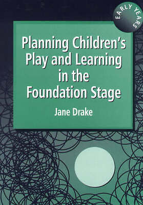 Planning Children's Play and Learning in the Foundation Stage: How to Meet the 