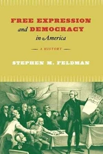 Free Expression and Democracy in - Paperback, by Feldman Stephen M. - Very Good