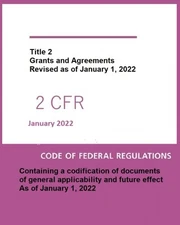 Code of Federal Regulations Title 2 Part 200 January 2022: Part 2