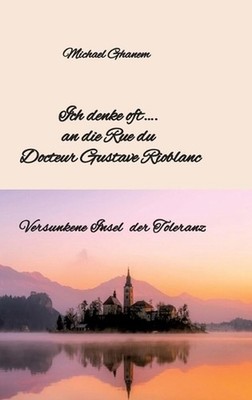 Ich denke oft.... an die Rue du Docteur Gustave Rioblanc: Versunkene Insel der T