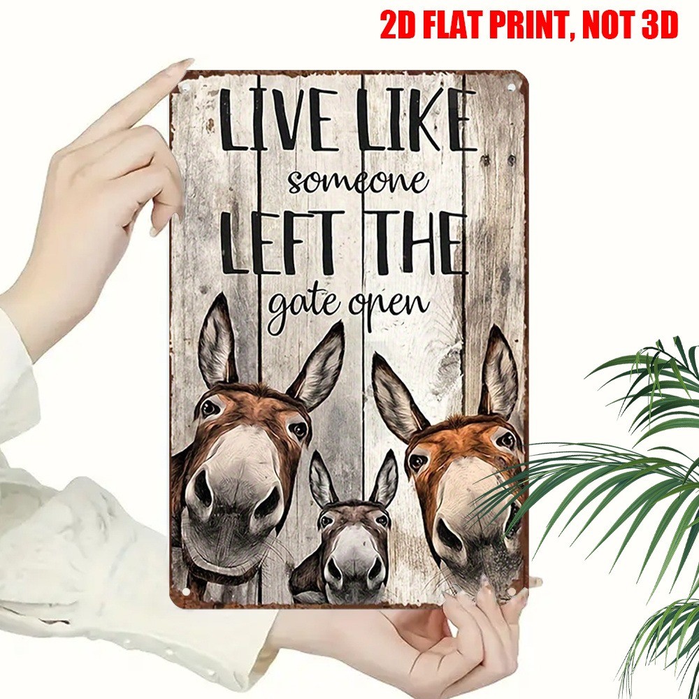 Rustic Donkey Tin Signs LIVE LIKE LEFT GATE OPEN Motivational Quote Funny Plaque