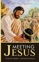 Meeting Jesus | Common People... Uncommon Stories | Donald Blosser | Buch | 2023