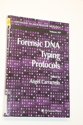 FORENSIC DNA TYPING PROTOCOLS (METHODS IN MOLECULAR By Angel Carracedo ...