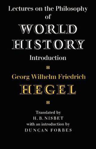 Lectures on the Philosophy of World History Hegel Forbes Nisbet Paperback