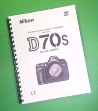 Owners Manual for Nikon D70s Camera 219 Pages W/Clear Covers