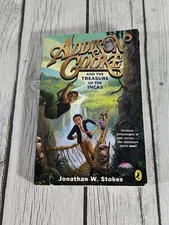 Addison Cooke and the Treasure of the Incas By Jonathan W. Stokes