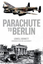 Parachute to Berlin, Bennett, Lowell