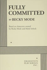 Fully Committed (Acting Edition for Theater Productions) by Mode