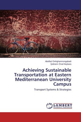 Achieving Sustainable Transportation at Eastern Mediterranean University Campus 