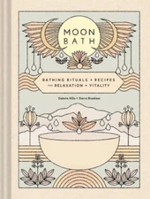 Moon Bath: Bathing Rituals and Recipes for Relaxation and Vitality - GOOD