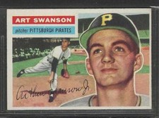 1956 TOPPS  # 204 ART SWANSON RC  PIRATES EX/NM O/C