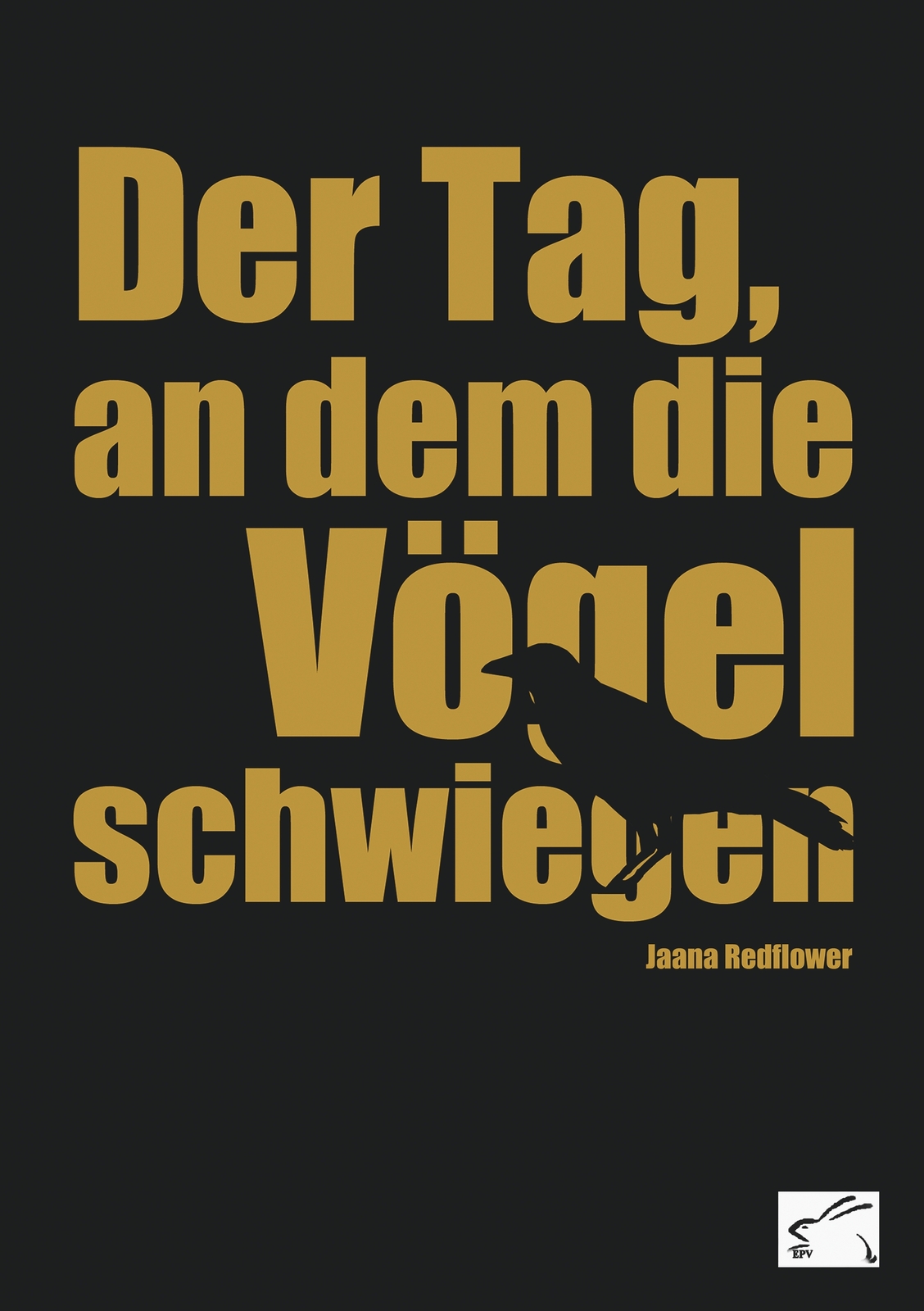 Thumbnail - Der Tag, An Dem Die Vögel Schwiegen (buch)