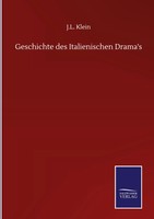J. L. Klein | Geschichte Des Italienischen Drama's | Buch | Deutsch (2020)