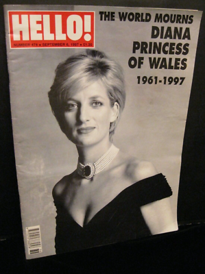 HELLO! NUMBER 474 SEPTEMBER 6, 1997 THE WORLD MOURNS DIANA