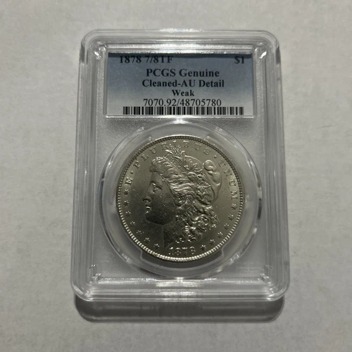 1878 7/8TF Weak Morgan Dollar PCGS Silver Cleaned AU