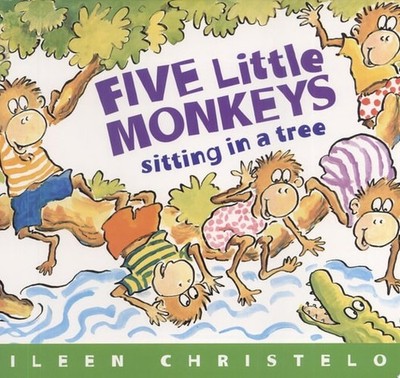 Five Little Monkeys Sitting in a Tree (A Five Little Monkeys Story) by Christelo