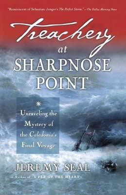 Treachery at Sharpnose Point: Unraveli..., Seal, Jeremy