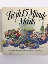 Fresh Fifteen Minute Meals by Emalee Chapman 1986  Trade Paperback Cookbook  