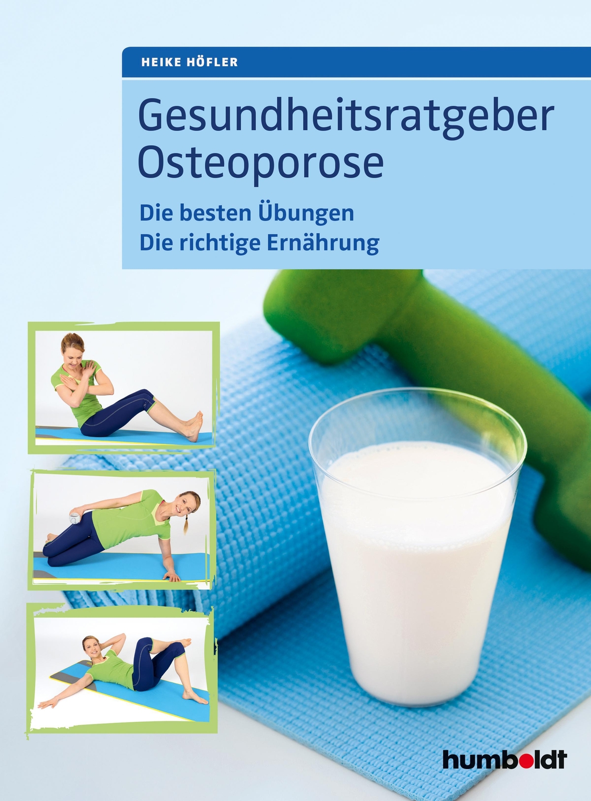 Thumbnail - Gesundheitsratgeber Osteoporose Heike Höfler 9783899939491