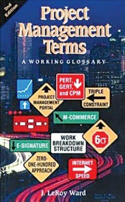 Project Management Terms: A Working Glossary, Second Edition By 