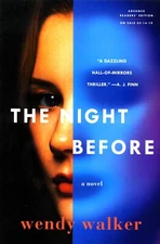 [Advance Reader's Edition] The Night Before by Wendy Walker / 2019 ARC Thriller
