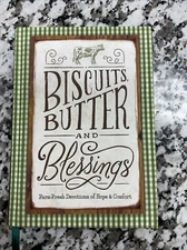 Biscuits, Butter & Blessings - Farm Fresh Devotions of Hope & Comfort 