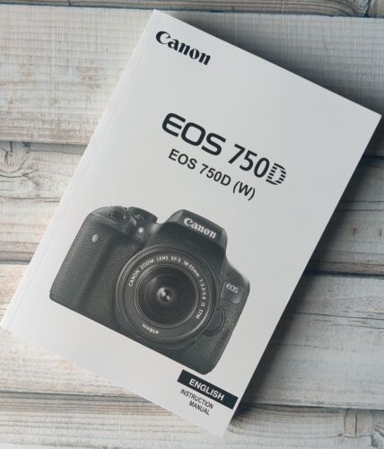 Canon EOS 750D Colour Instruction Manual Printed Size A5 Professionally Bound