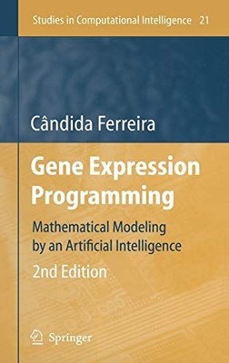 Gene Expression Programming: Mathematical Modeling by an Artificial Intelligence
