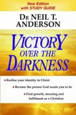 Victory Over the Darkness: With Study Guide by Anderson, Dr. Neil T. Paperback