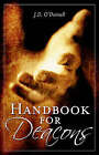 Handbook for Deacons by Dr J D O'Donnell (Paperback / softback, 1973)