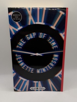 Gap of Time by Jeanette Winterson (2015, ARC)