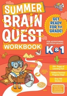 Summer Brain Quest: Between Grades K & 1 Claire Piddock