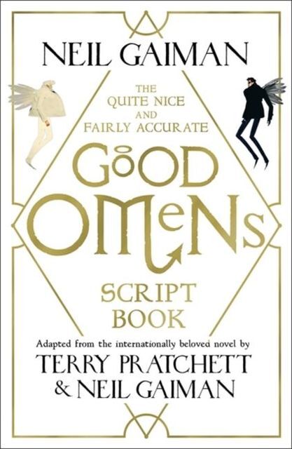 The Quite Nice And Fairly Accurate Good Omens Script Book Neil Gaiman