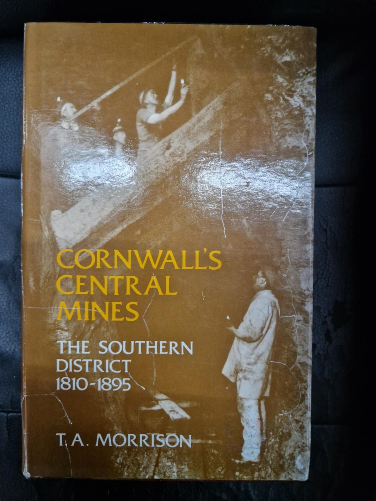 Southern District, 1810-95 (Cornwall's Central Mines), Morrison, T.A.,