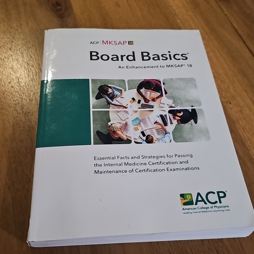 Board Basics (ACP) An Enhancement to MKSAP 18 - Internal Medicine