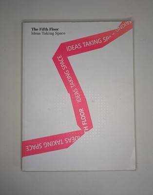 The Fifth Floor: Ideas Taking Space, by Peter Gorschluter, Softback, 2009