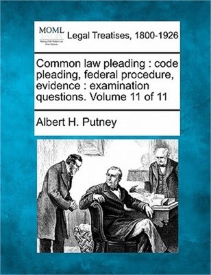 Common Law Pleading: Code Pleading, Federal Procedure, Evidence: Examination Que
