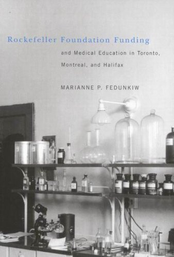 Rockefeller foundation funding and medical education in... By marianne fedunkiw