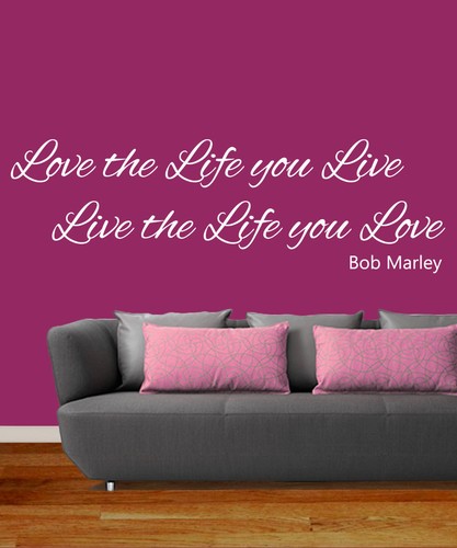 Love The Life You Live Bob Marley Art Sticker Mural Quote Easy Peel Stick On Ebay