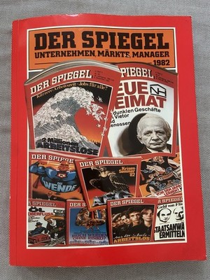 Der Spiegel. Unternehmen, Märkte, Manager 1982. Eine Auswahl v. Spiegel-Artikeln