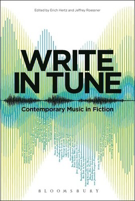 Write in Tune: Contemporary Music in Fiction by Dr. Erich Hertz (English) Paperb