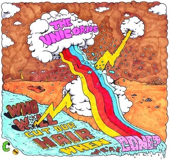 The Unicorns Who Will Cut Our Hair When We're Gone? (Vinyl)