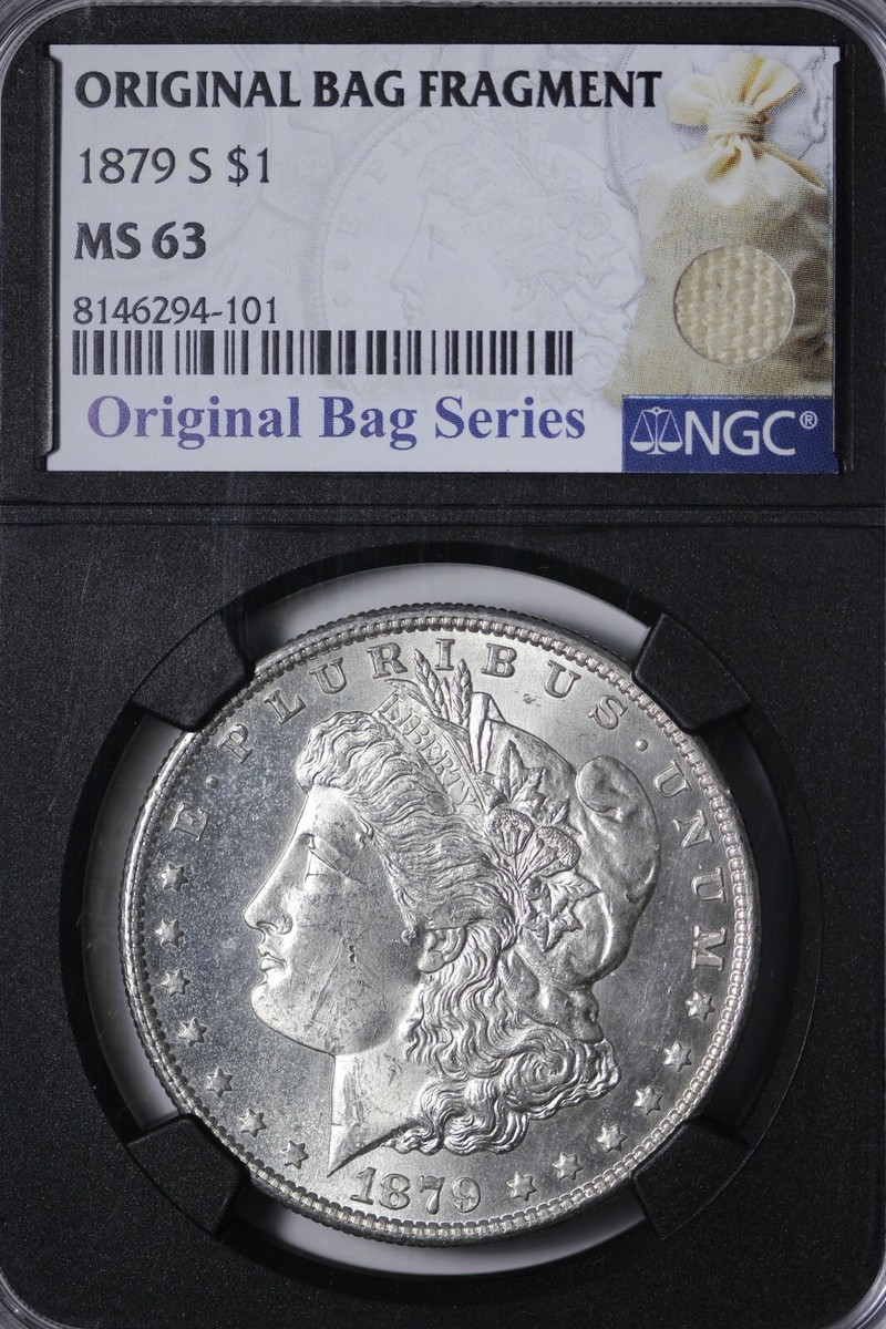 BU 1879-S Morgan Silver Dollar NGC MS63 Original Bag Fragment