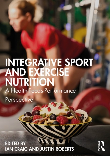 Integrative Sport and Exercise Nutrition by Ian Craig PAPERBACK 9781032697062 - Image 5