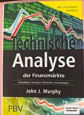 Technische Analyse der Finanzmärkte | John J...