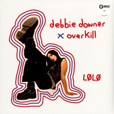 Lolo - Debbie Downer X Overkill Transparent Red Vinyl Edition (2025 - Original)