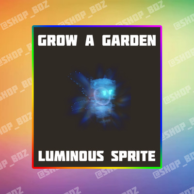 Grow a Garden - Luminous Sprite